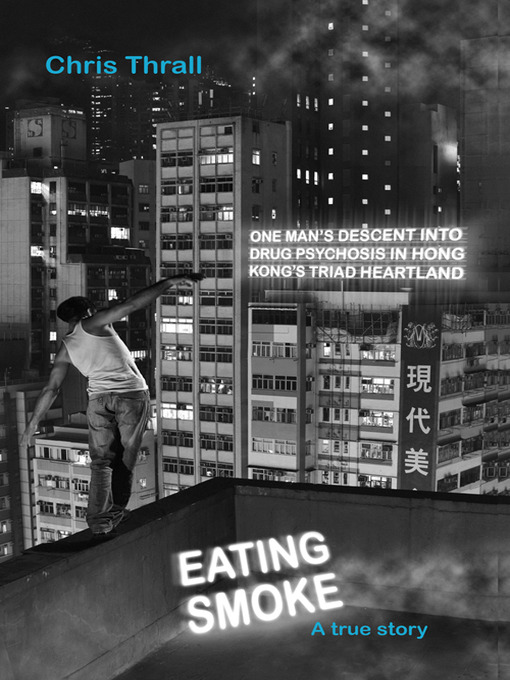 Title details for Eating Smoke by Chris Thrall - Available